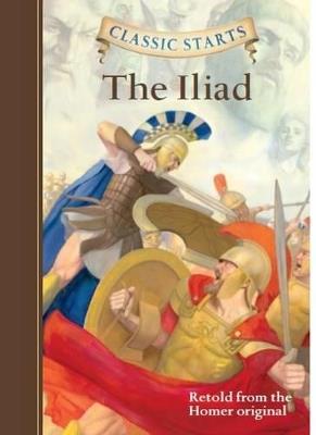 Classic Starts (R): The Iliad - Homer - cover