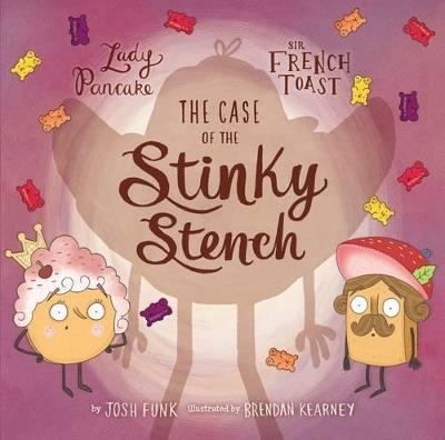 The Case of the Stinky Stench - Josh Funk - cover