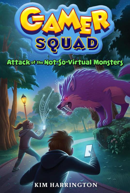 Attack of the Not-So-Virtual Monsters (Gamer Squad 1) - Kim Harrington - ebook