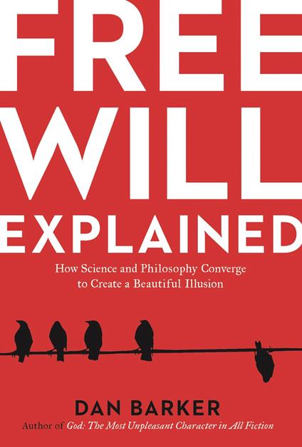 Free Will Explained