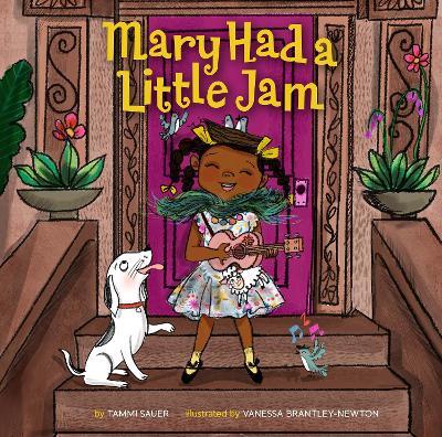 Mary Had a Little Jam - Tammi Sauer - cover