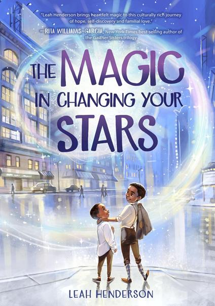 The Magic in Changing Your Stars - Leah Henderson - ebook