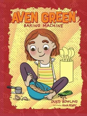 Aven Green Baking Machine - Dusti Bowling - cover