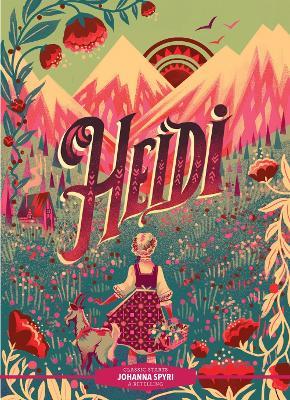 Classic Starts®: Heidi - Johanna Spyri - cover