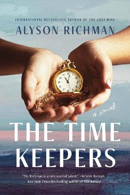The Time Keepers: A Novel - Alyson Richman - cover