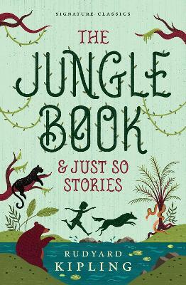 The Jungle Book & Just So Stories - Rudyard Kipling - cover