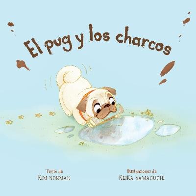 El pug y los charcos (Spanish Edition) - Kim Norman - cover