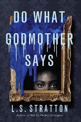 Do What Godmother Says - L.S. Stratton - cover