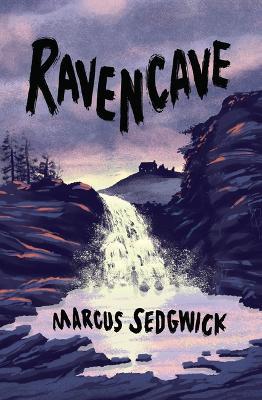 Ravencave - Marcus Sedgwick - cover
