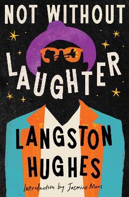 Not Without Laughter (Herald Classics) - Jasmine Mans,Langston Hughes - cover