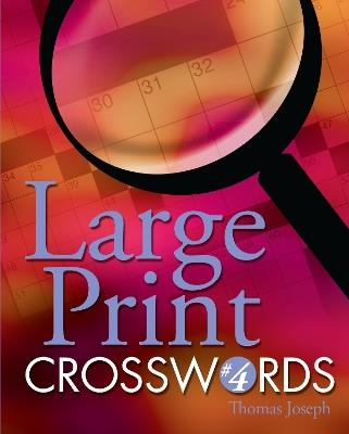 Large Print Crosswords #4 - Thomas Joseph - cover