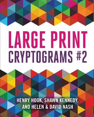 Large Print Cryptograms #2 - David Nash,Helen Nash - cover