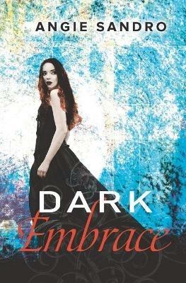 Dark Embrace - Angie Sandro - cover