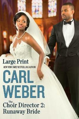 The Choir Director 2: Runaway Bride - Carl Weber - cover