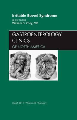 Irritable Bowel Syndrome, An Issue of Gastroenterology Clinics - William D. Chey - cover
