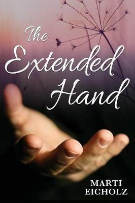 The Extended Hand - Marti Eicholz - cover