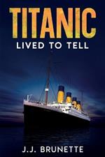 Titanic: Lived To Tell
