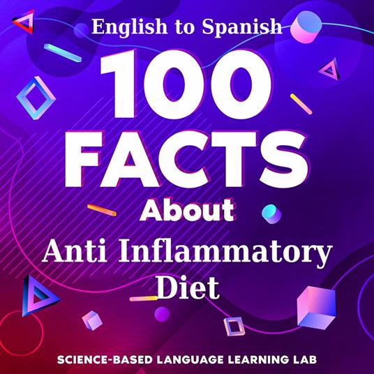 100 Facts About Anti Inflammatory Diet