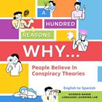 Hundred Reasons Why People Believe In Conspiracy Theories, A