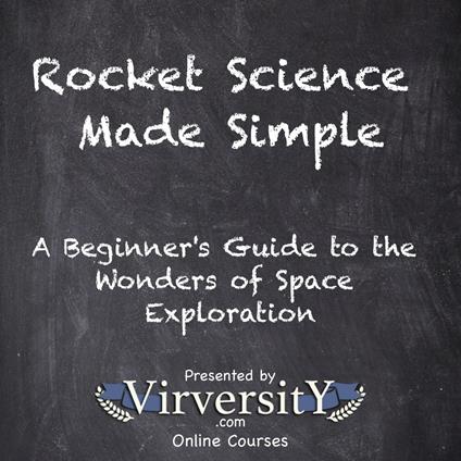 Rocket Science Made Simple