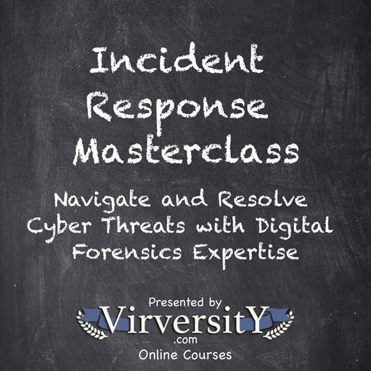 Incident Response Masterclass