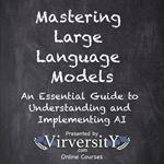 Mastering Large Language Models