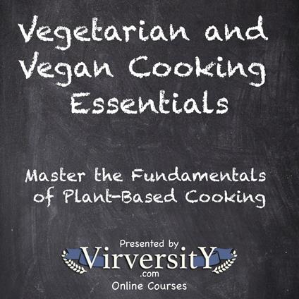 Vegetarian and Vegan Cooking Essentials