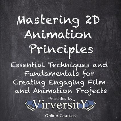 Mastering 2D Animation Principles