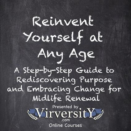 Reinvent Yourself at Any Age