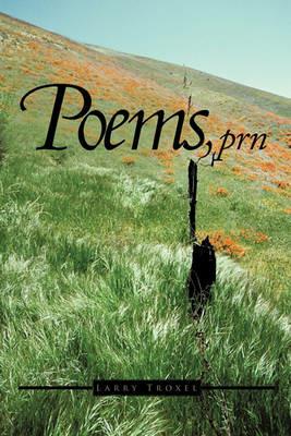 Poems, Prn - Larry Troxel - cover