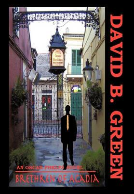 Brethren of Acadia: a Second Face in February - David B. Green - cover