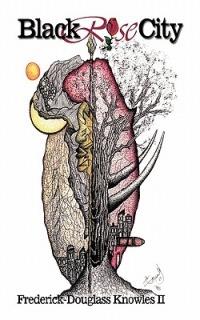 BlackRoseCity - Frederick-Douglass Knowles II - cover