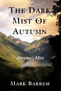 The Dark Mist Of Autumn: Autumn's Mist - Mark Barresi - cover