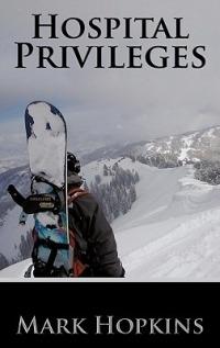 Hospital Privileges - Mark Hopkins - cover