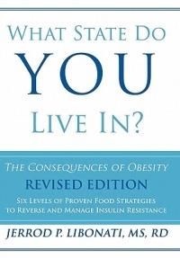 What State Do You Live In?: The Consequences of Obesity - Jerrod P. Libonati MS RD - cover
