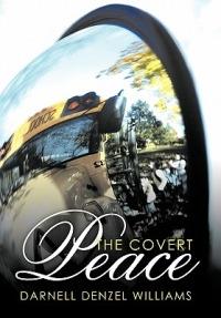 The Covert Peace - Darnell Denzel Williams - cover