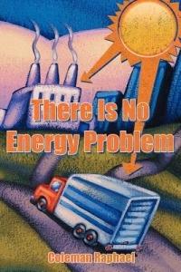 There Is No Energy Problem - Coleman Raphael - cover