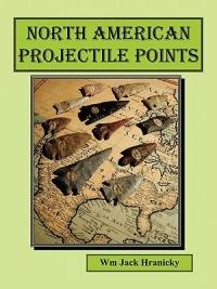 North American Projectile Points - William Jack Hranicky RPA - cover