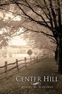 Center Hill - Maury M. Haraway - cover