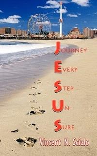 Journey Every Step Un-Sure - Vincent N. Scialo - cover