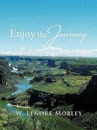 Enjoy the Journey: of Women and Their Horses Along the Snake River Plain - W. Lenore Mobley - cover