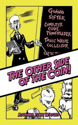 The Other Side of the Coin! - Richard John Wright - cover