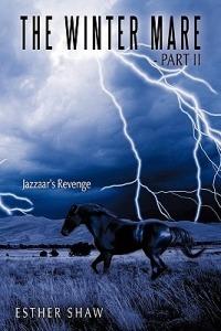 The Winter Mare - Part II: Jazzaar's Revenge - Esther Shaw - cover