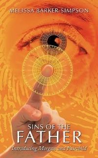 Sins of the Father: Introducing Morgan and Fairchild - Melissa Barker-Simpson - cover