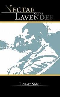 Nectar of the Lavender - Richard Segal - cover