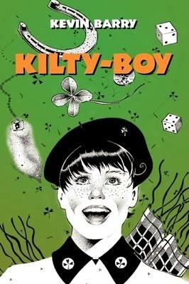 Kilty-Boy - Kevin Barry - cover