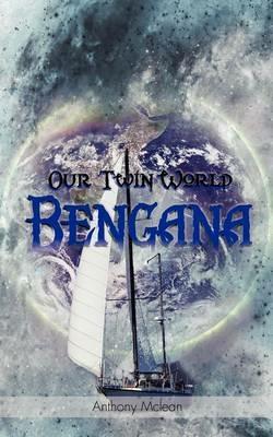 Our Twin World Bengana - Anthony McLean - cover