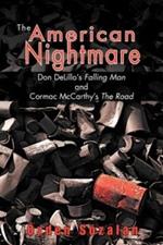 The American Nightmare: Don DeLillo's Falling Man and Cormac McCarthy's The Road