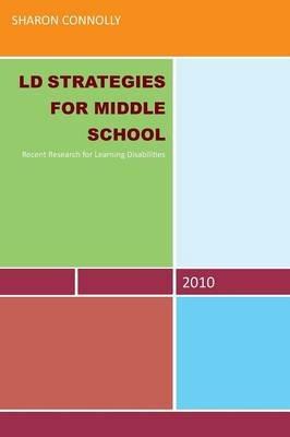 LD Strategies for Middle School - Sharon Connolly - cover