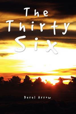 The Thirty Six - Berel Arrow - cover